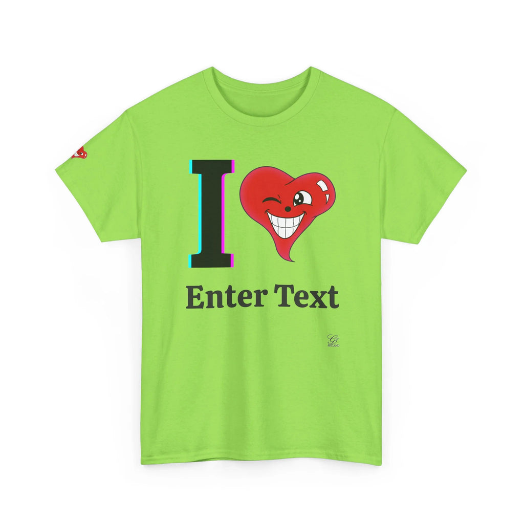 I ️ "Any Text" T shirt customizable lettering personalized by GT artland