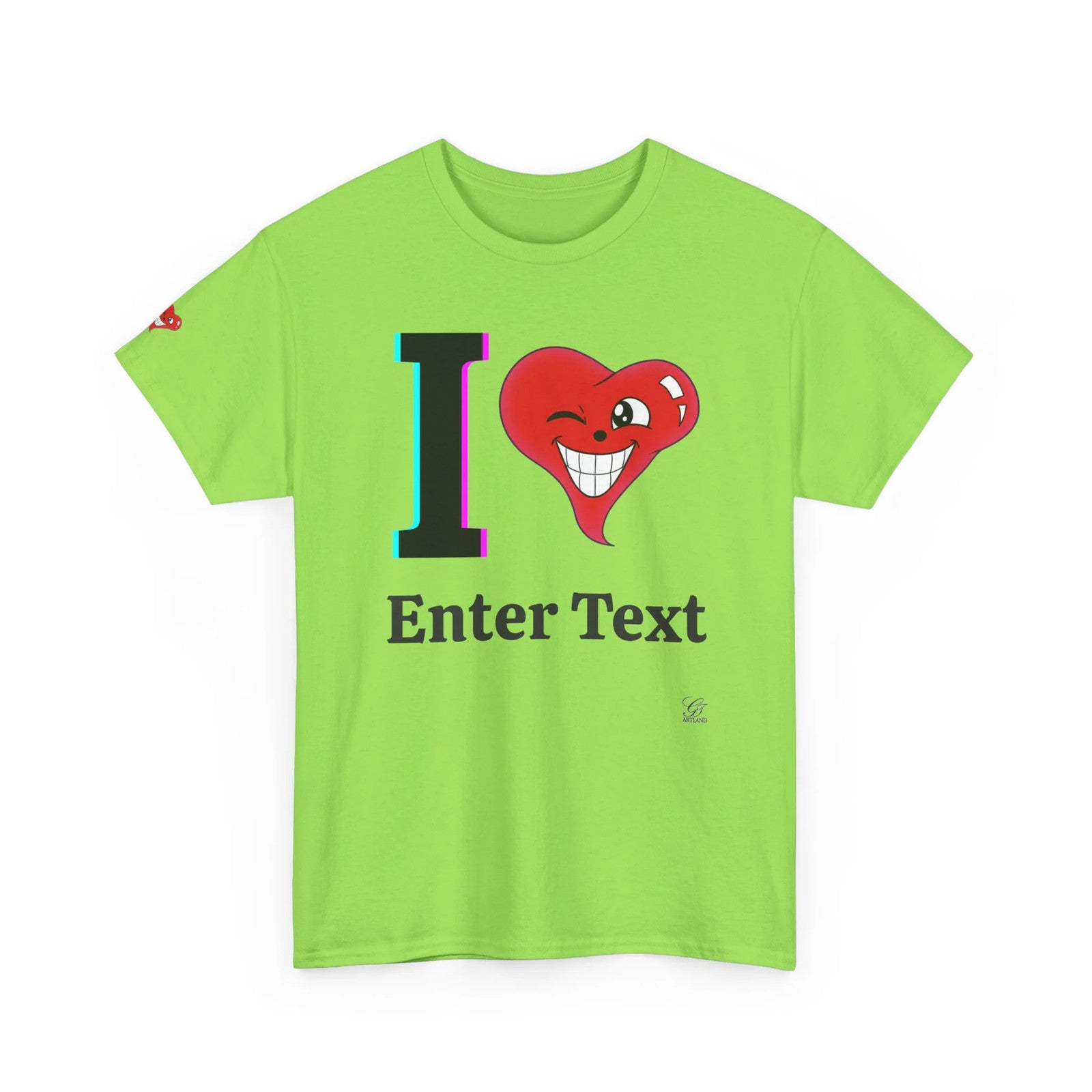 I ️ "Any Text" T shirt customizable lettering personalized by GT artland
