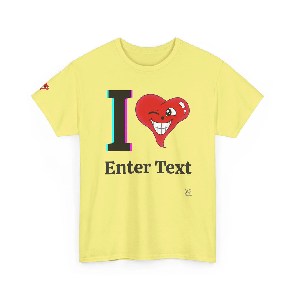 I ️ "Any Text" T shirt customizable lettering personalized by GT artland