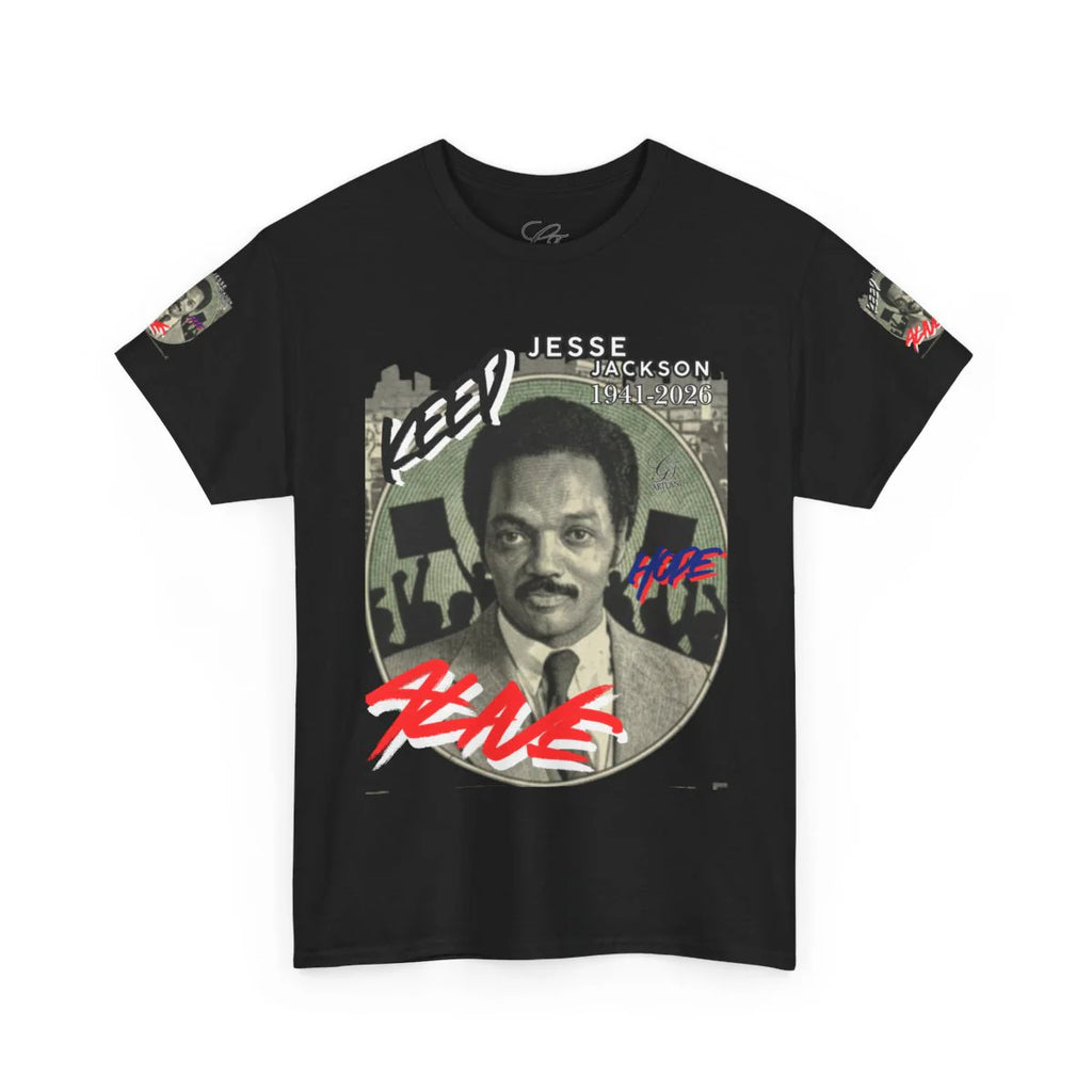 "KEEP HOPE ALIVE" Jesse Jackson Legendary Hero Designer Deluxe Unisex Heavy