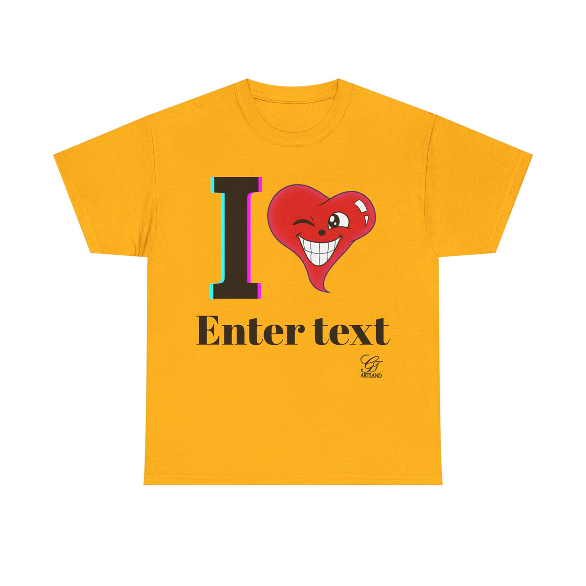 I Heart " Any Name" Personalized Designer Original T-Shirt Design by GT Artland