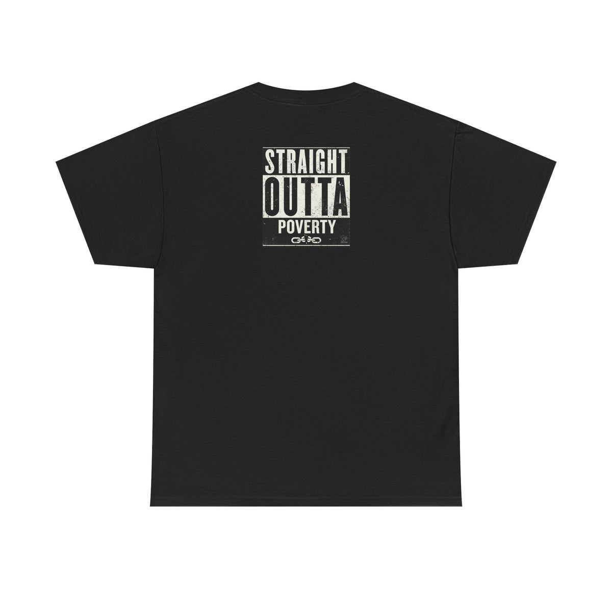 Straight Outta Poverty T-Shirt | Typographic Statement Tee by GT Artland