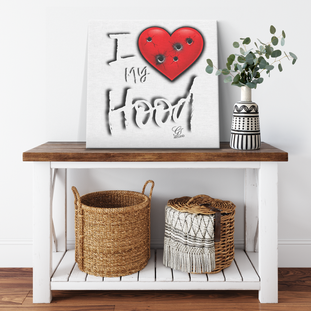 I Love My Hood Designer Slogan Canvas Wrap by GT Artland