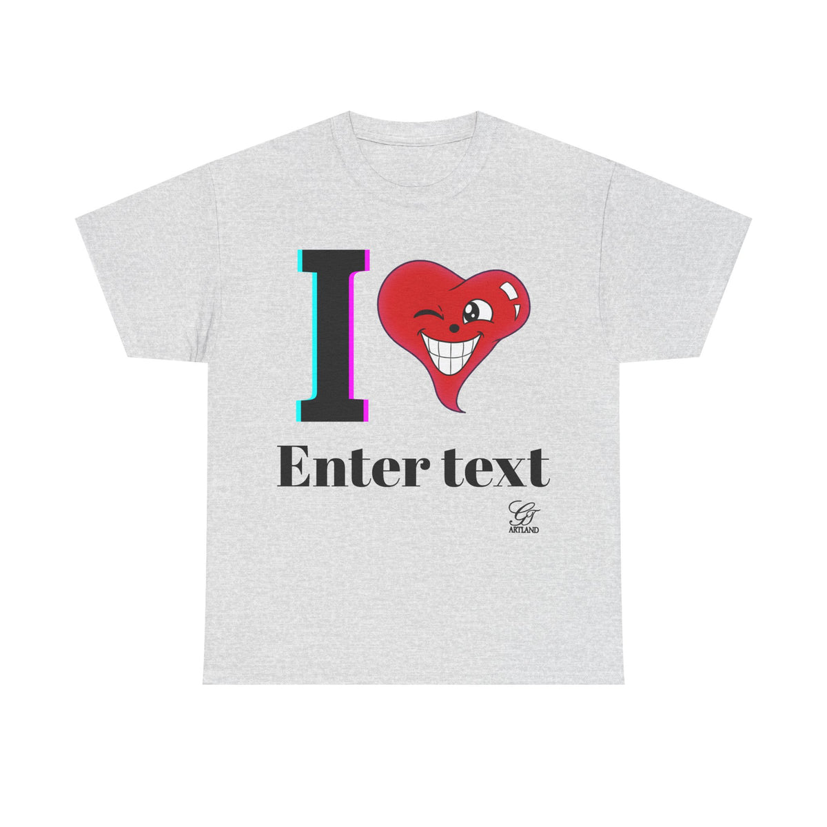 I Heart " Any Name" Personalized Designer Original T-Shirt Design by GT Artland