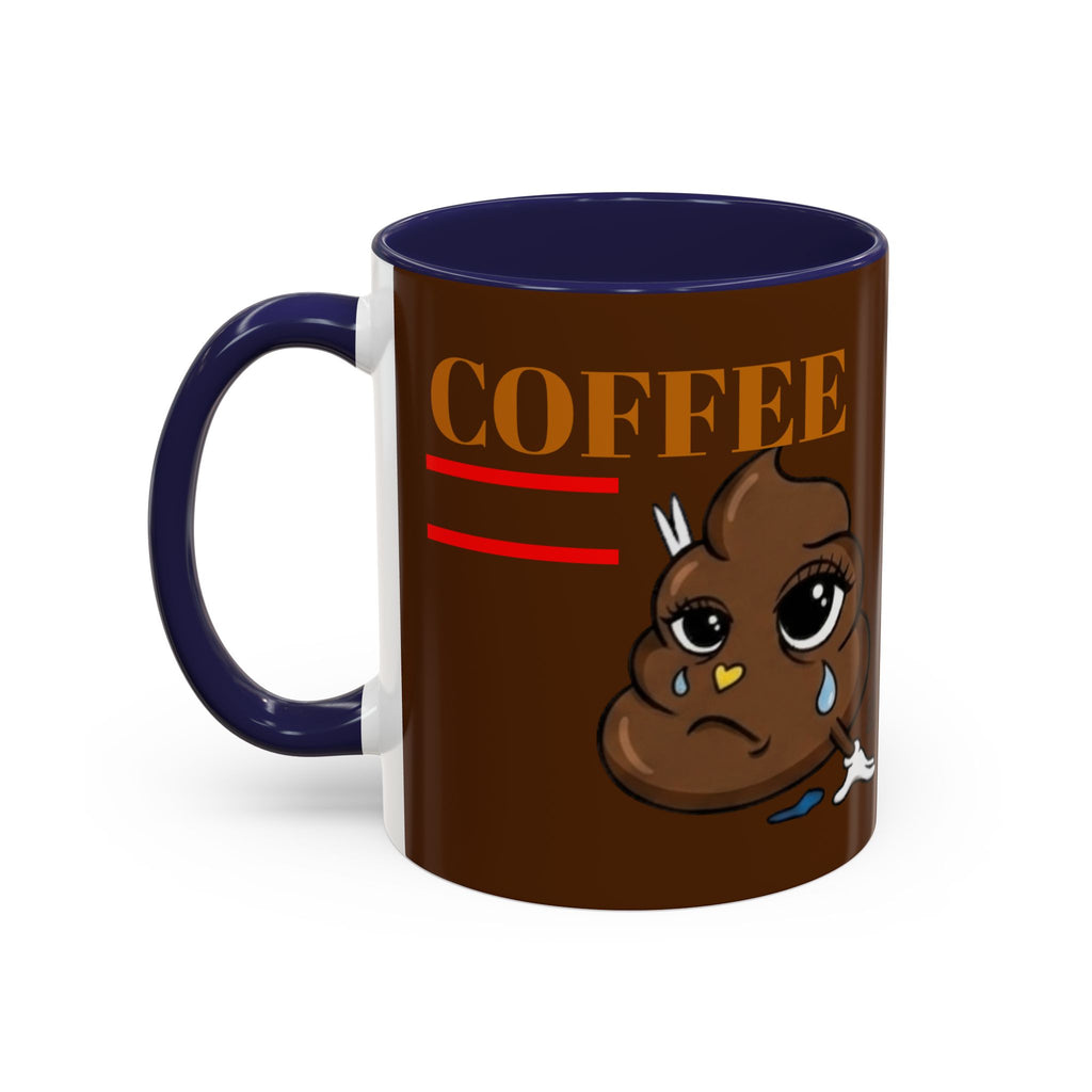 Coffee Mug — Cute Crying Poop Character "Coffee = Pooo" Accent Ceramic Mug by GT Artland
