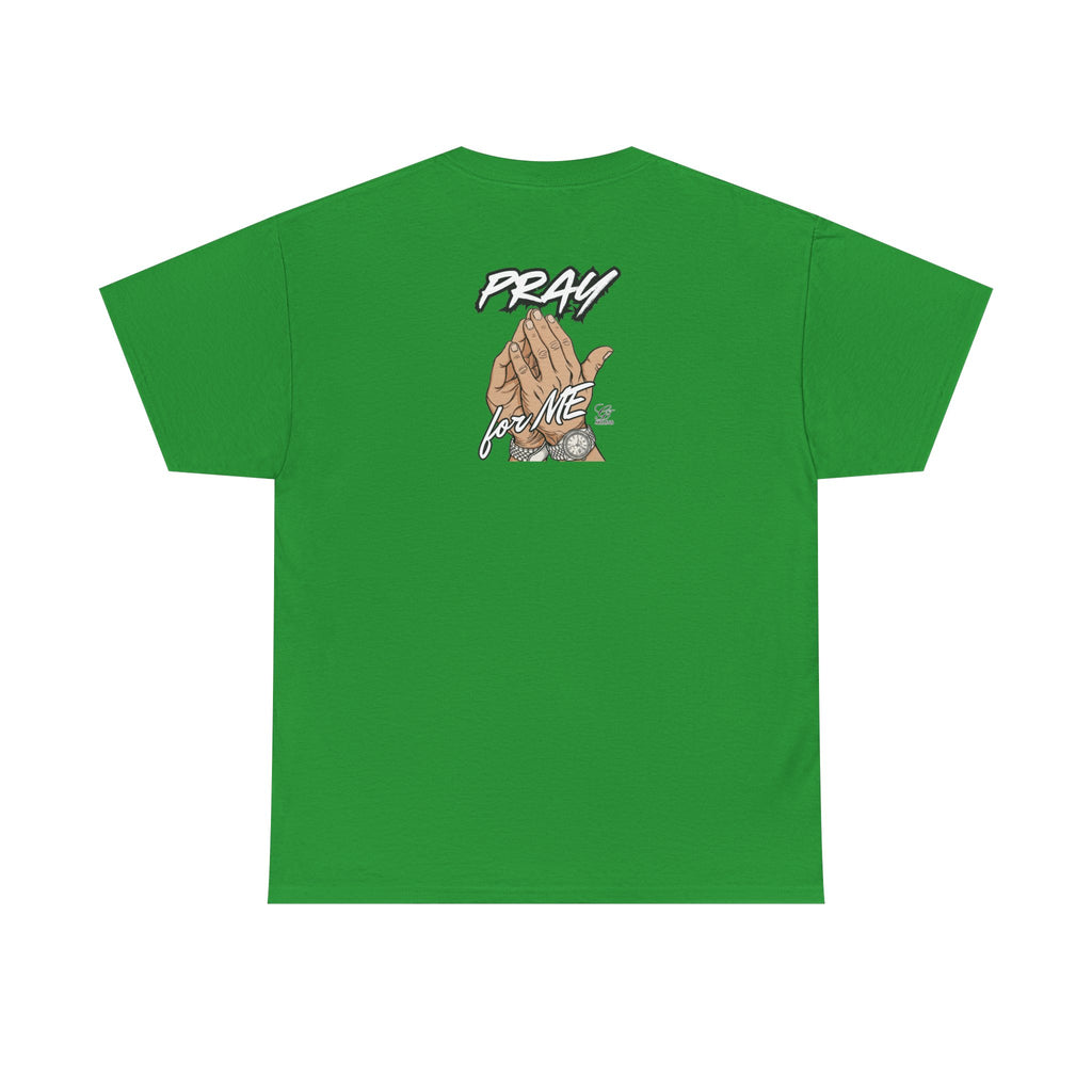 Pray For Me Urban Designer Swag T Shirt by GT Artland