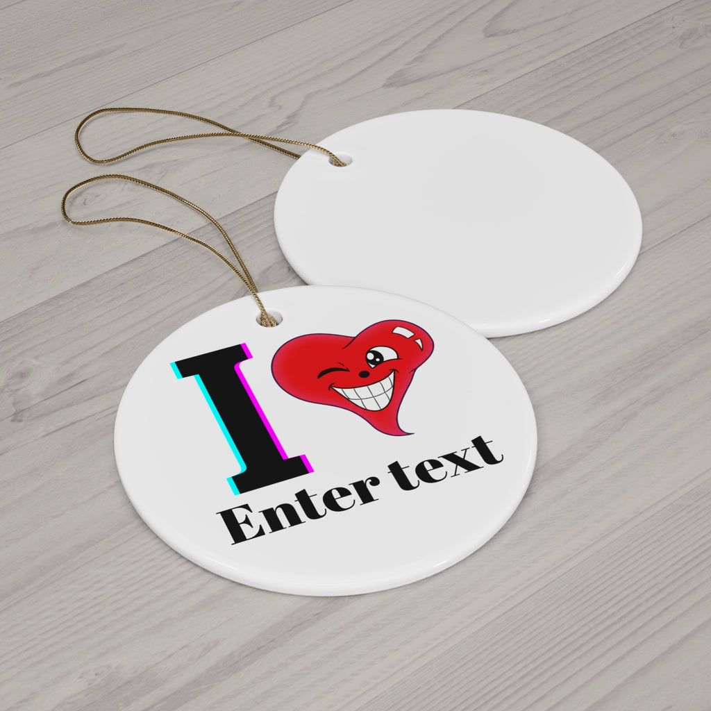 Personalized I Love You I Heart Ceramic Ornament by GT Artland