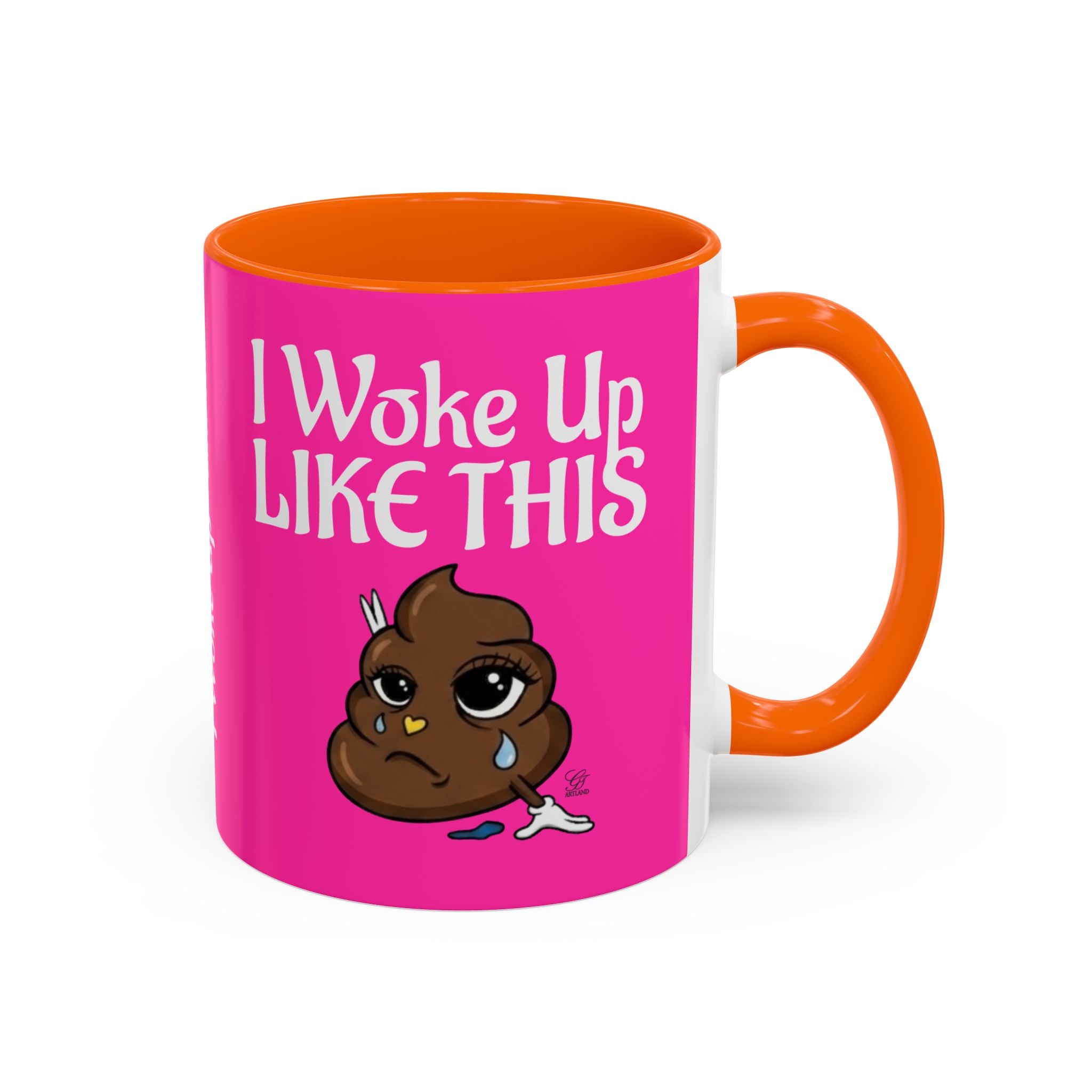 Coffee Mug — "I Woke Up Like This"  Poop Emoji Funny Pink Novelty Mug by GT Artland