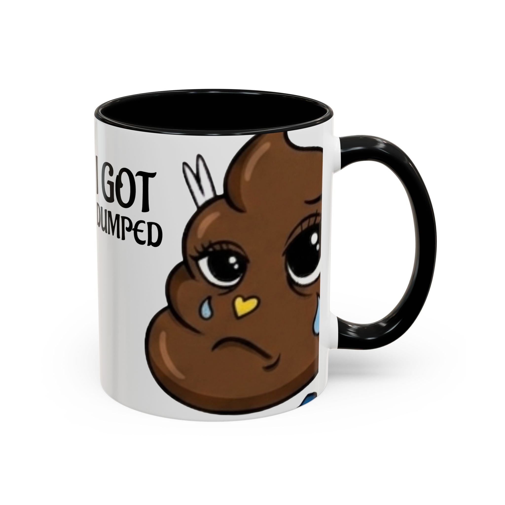 Copy of Funny Sad Poop Mug - "I Got Dumped" Accent Coffee Cup