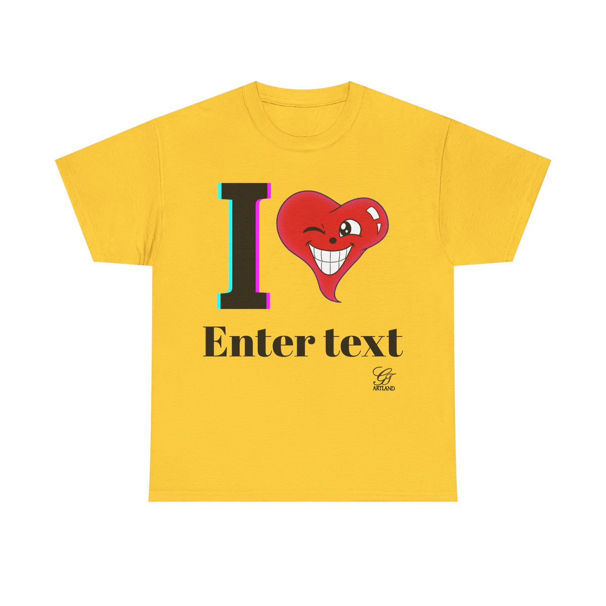 I Heart " Any Name" Personalized Designer Original T-Shirt Design by GT Artland