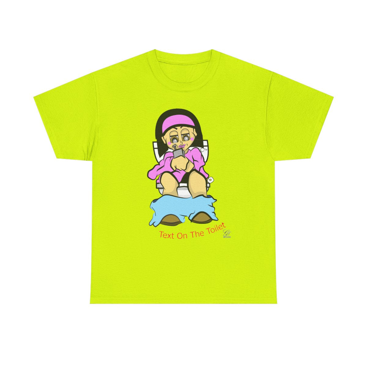Text On The Toilet l Unisex style Heavy Cotton Tee BY GT ARTLAND