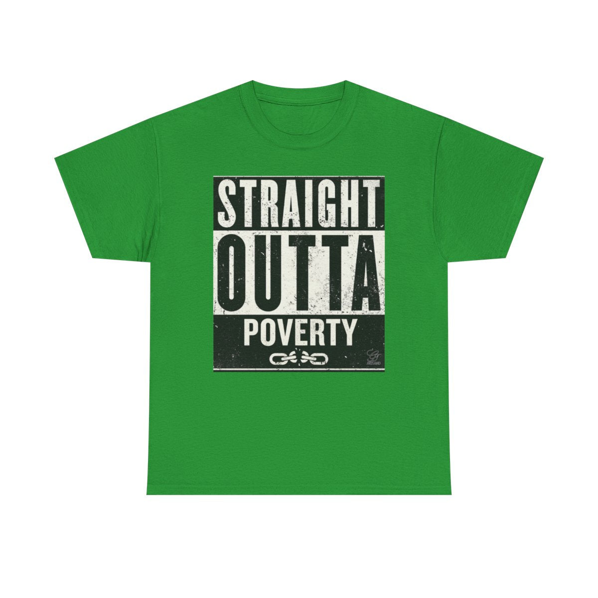 Straight Outta Poverty URBAN GRAPHIC Designer Unisex Heavy Cotton Tee BY GT ARTLAND