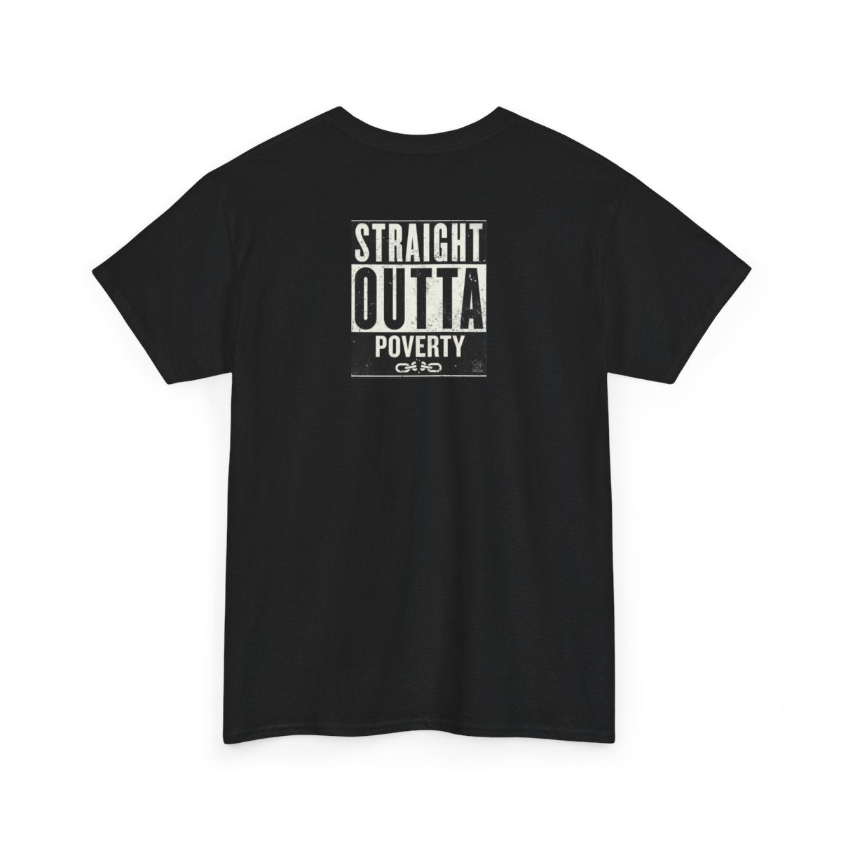 Straight Outta Poverty URBAN GRAPHIC Designer Unisex Heavy Cotton Tee BY GT ARTLAND