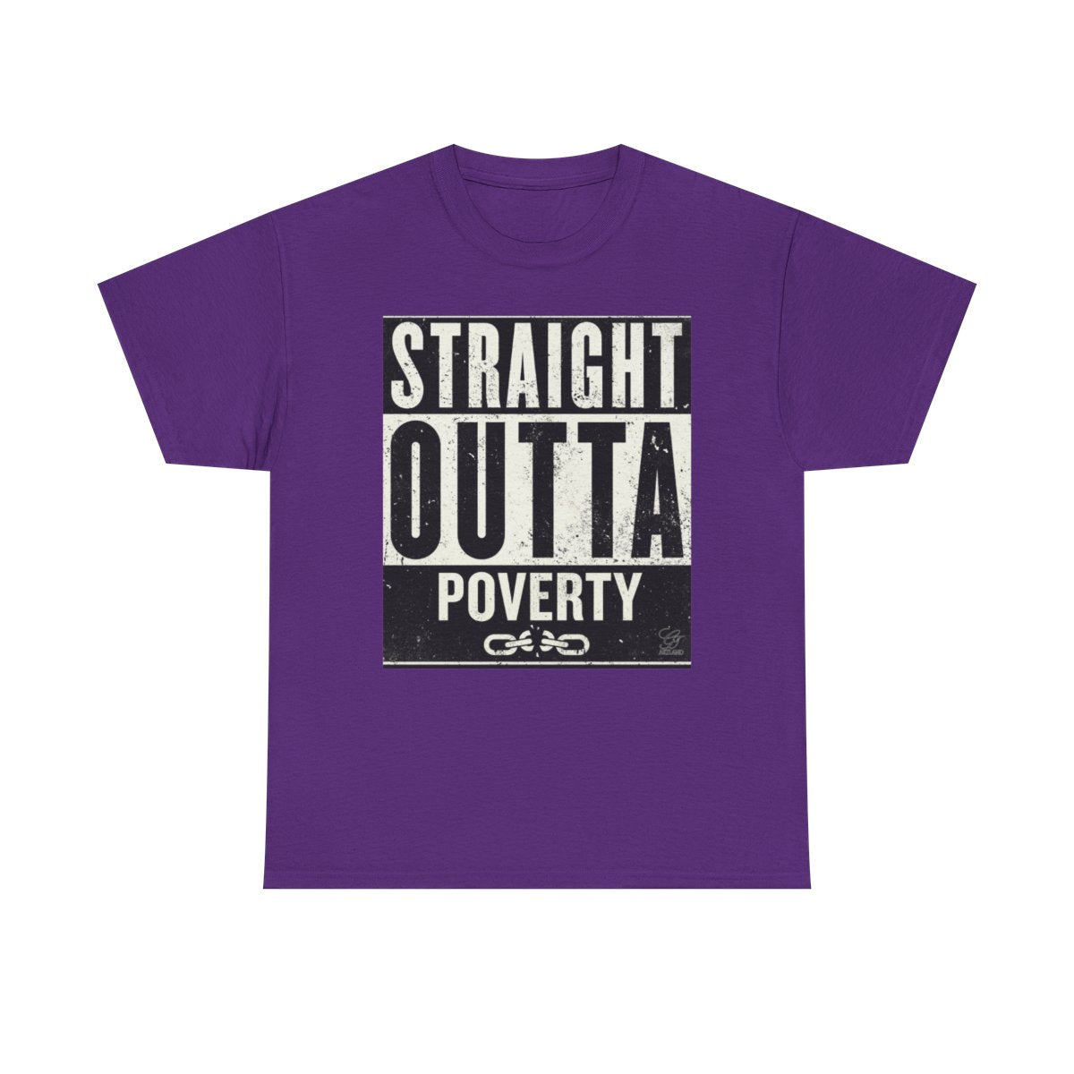 Straight Outta Poverty URBAN GRAPHIC Designer Unisex Heavy Cotton Tee BY GT ARTLAND