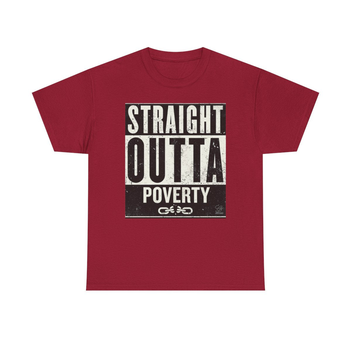 Straight Outta Poverty URBAN GRAPHIC Designer Unisex Heavy Cotton Tee BY GT ARTLAND