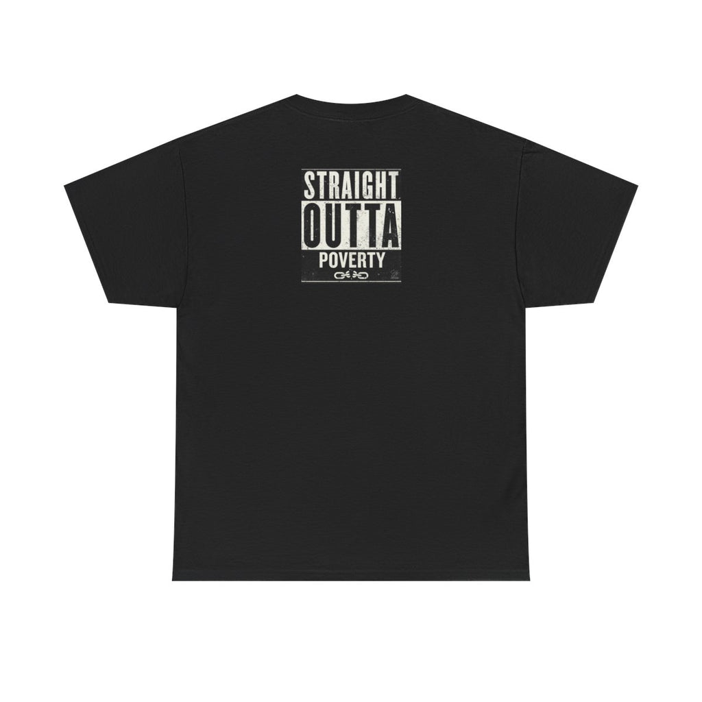 Straight Outta Poverty URBAN GRAPHIC Designer Unisex Heavy Cotton Tee BY GT ARTLAND