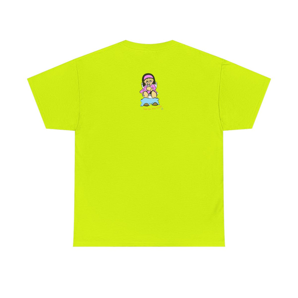 Text On The Toilet l Unisex style Heavy Cotton Tee BY GT ARTLAND