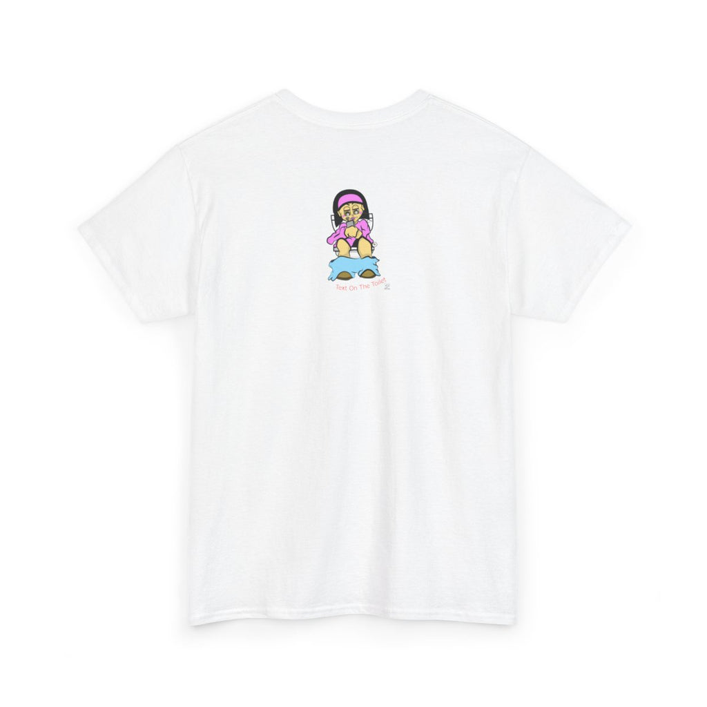 Text On The Toilet l Unisex style Heavy Cotton Tee BY GT ARTLAND