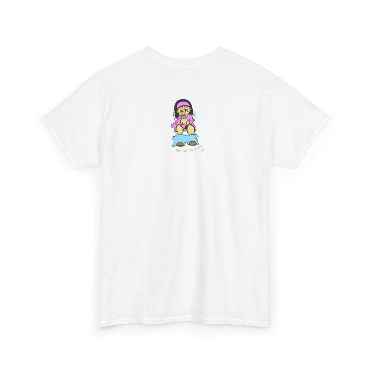 Text On The Toilet l Unisex style Heavy Cotton Tee BY GT ARTLAND
