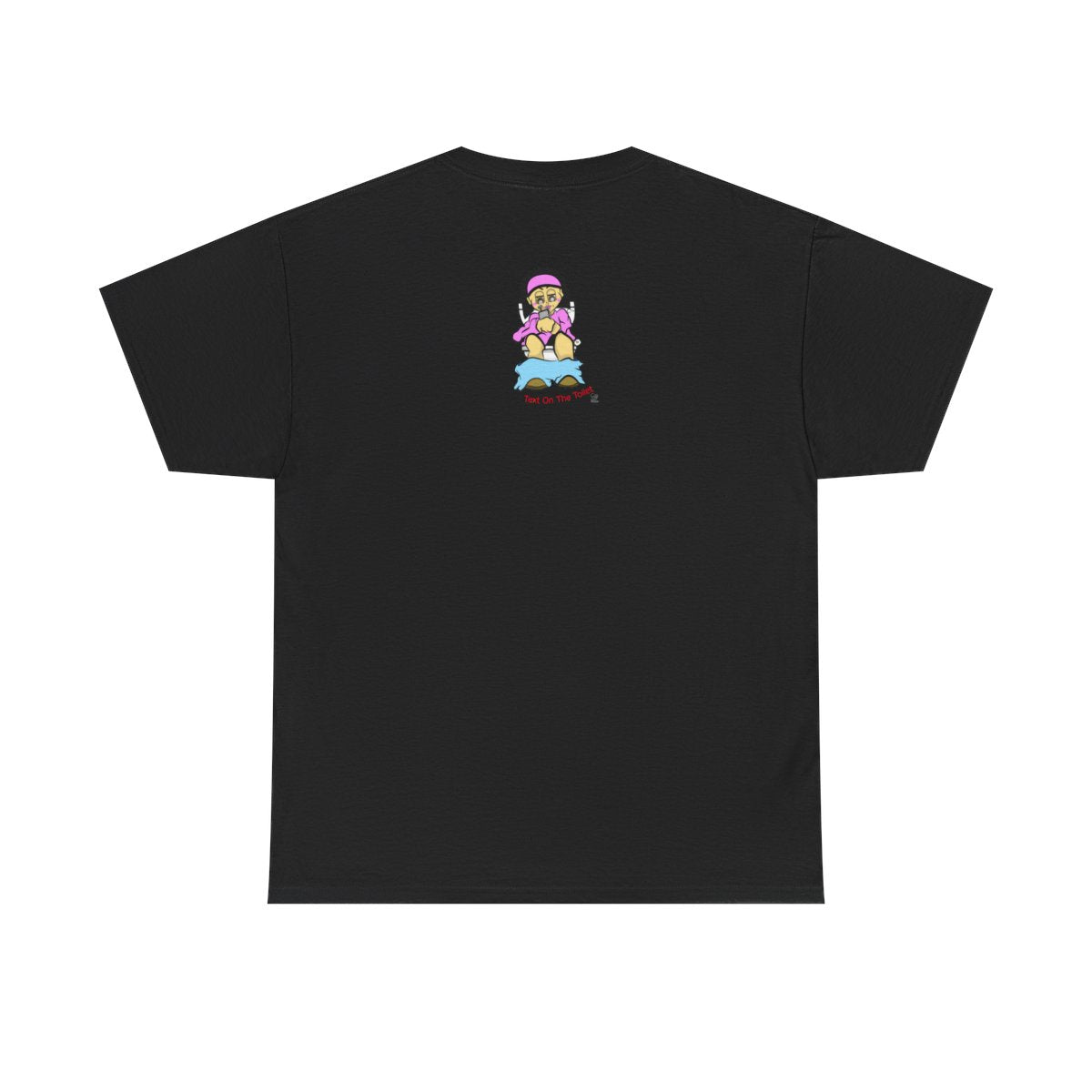 Text On The Toilet l Unisex style Heavy Cotton Tee BY GT ARTLAND