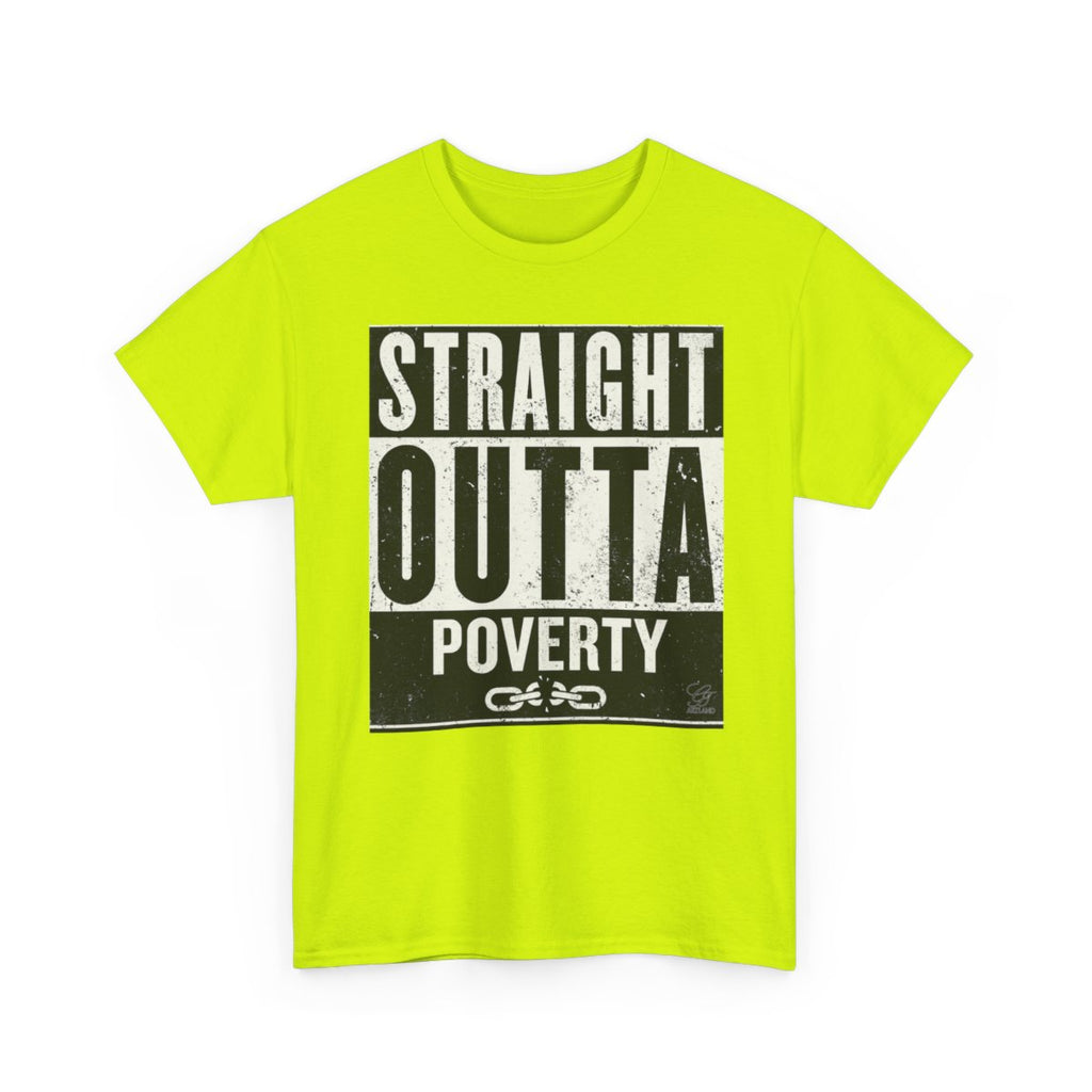 Straight Outta Poverty URBAN GRAPHIC Designer Unisex Heavy Cotton Tee BY GT ARTLAND