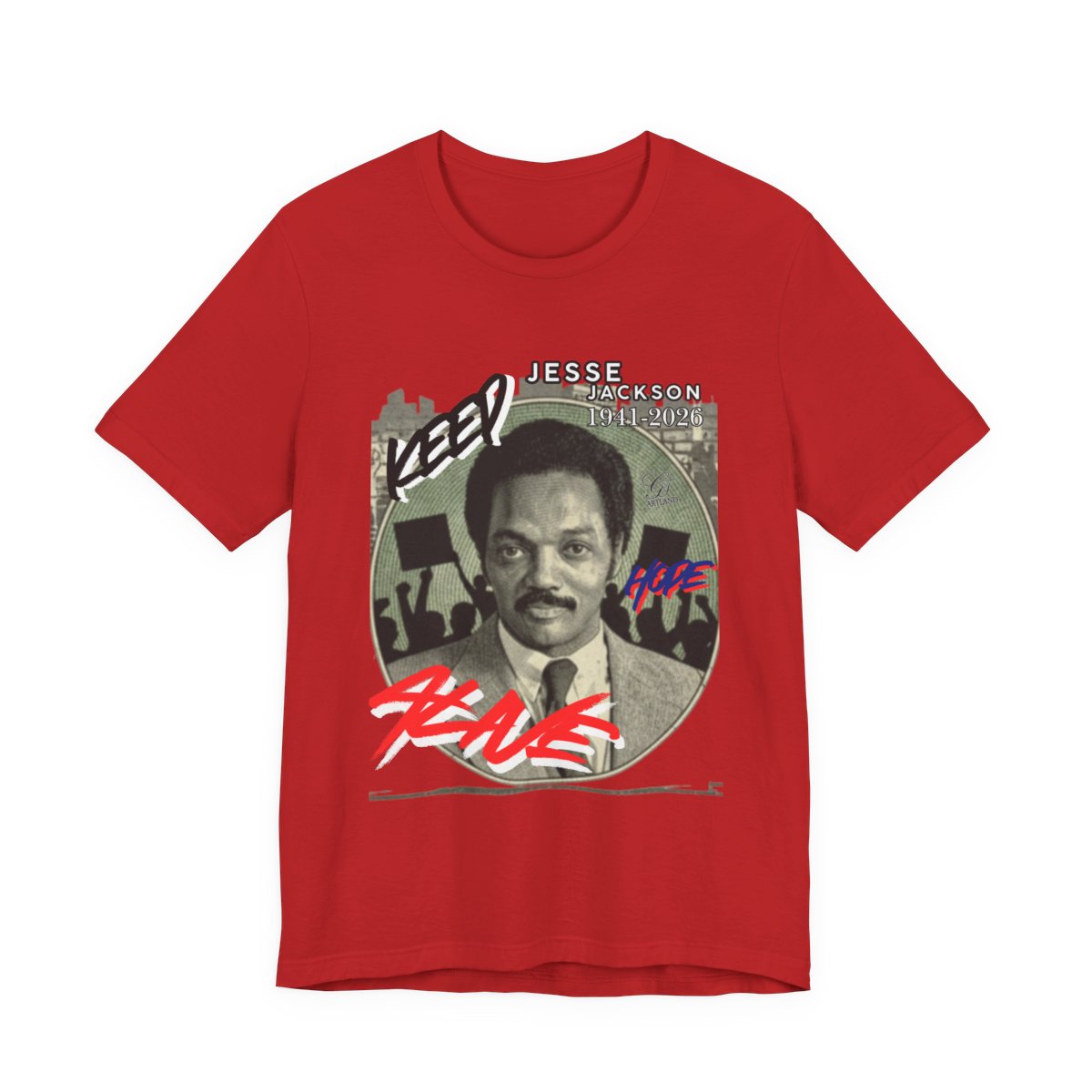Keep Hope Alive Historical Urban Protest Jesse Jackson Legacy Tribute 1941-2026 Unisex Jersey Short Sleeve Tee by GT Artland