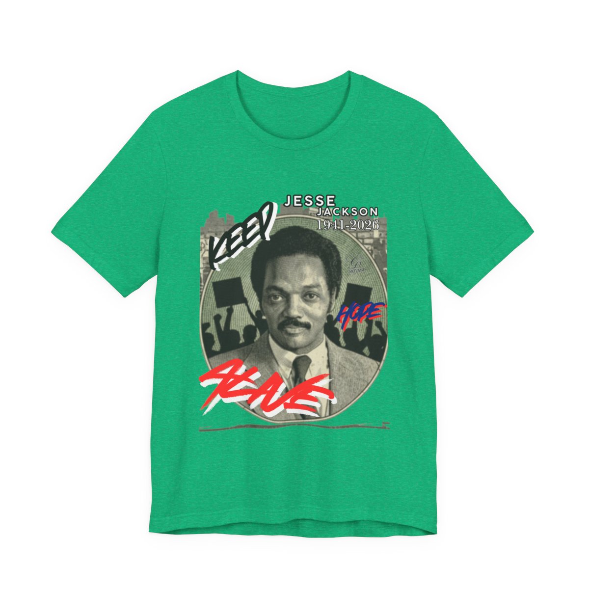 Keep Hope Alive Historical Urban Protest Jesse Jackson Legacy Tribute 1941-2026 Unisex Jersey Short Sleeve Tee by GT Artland