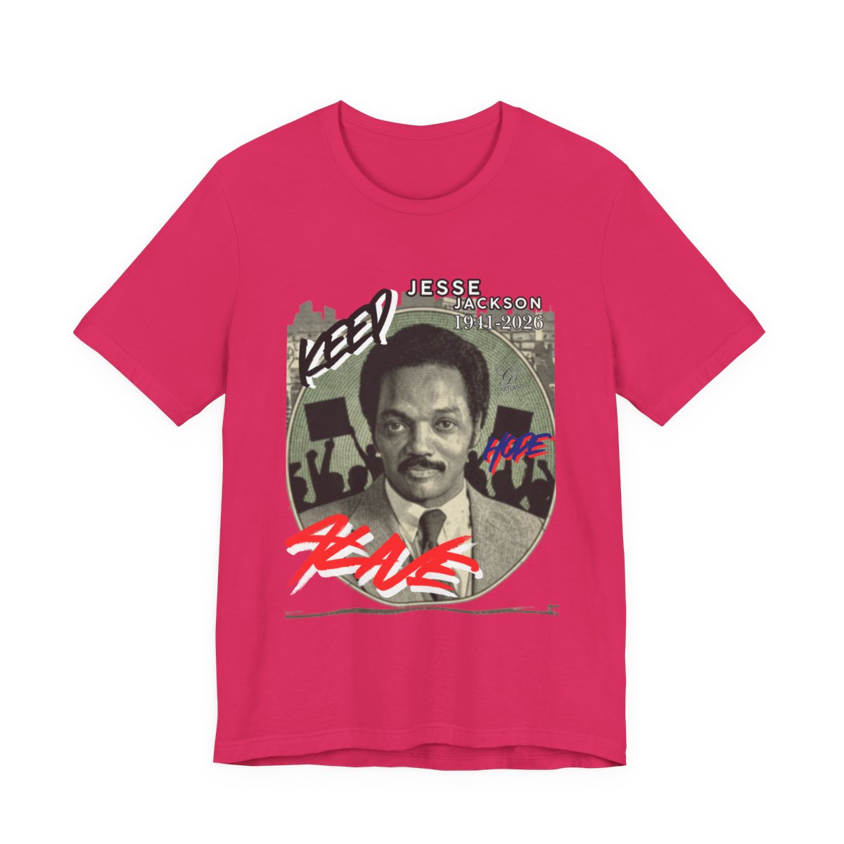 Keep Hope Alive Historical Urban Protest Jesse Jackson Legacy Tribute 1941-2026 Unisex Jersey Short Sleeve Tee by GT Artland