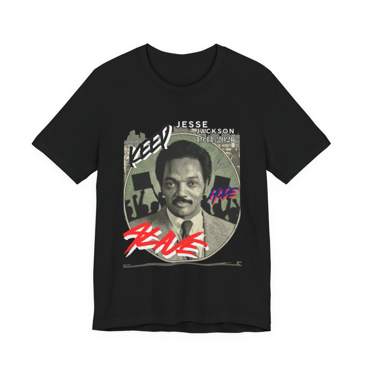 Keep Hope Alive Historical Urban Protest Jesse Jackson Legacy Tribute 1941-2026 Unisex Jersey Short Sleeve Tee by GT Artland